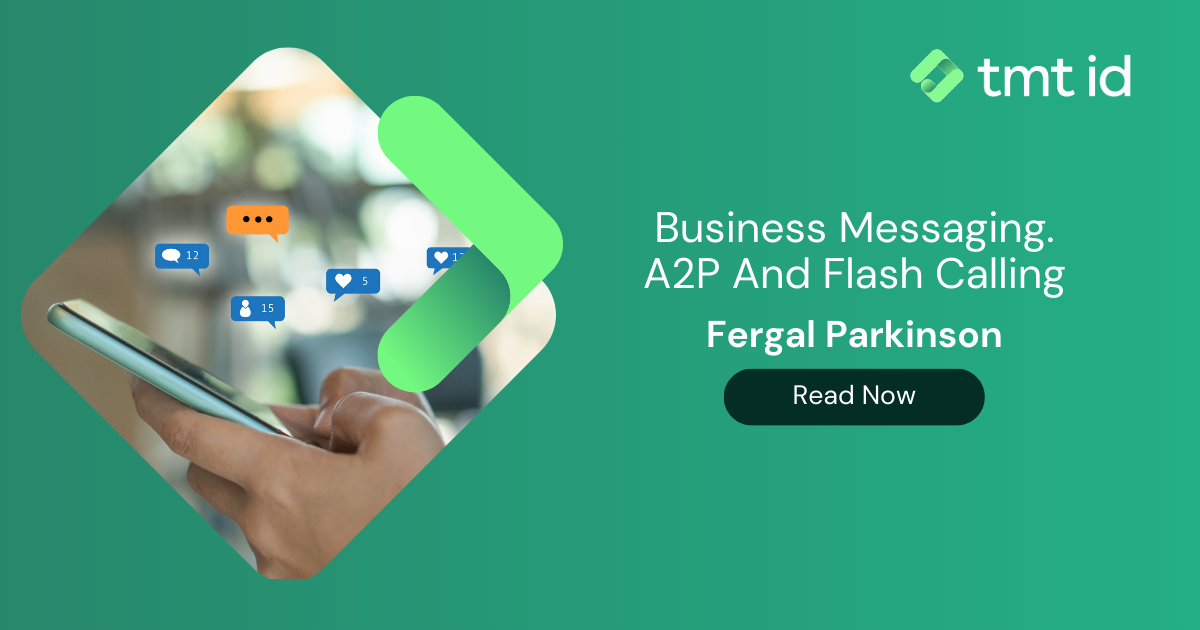 A hand holding a smartphone with an illustration of messaging icons, alongside text promoting a read on A2P business messaging and flash calling by Fergal Parkinson.