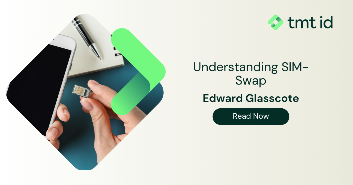 A hand holding a SIM card with text overlay discussing SIM-Swap understanding by Edward Glasscote.